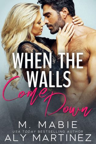 Review and Excerpt: When the Walls Come Down by Aly Martinez and M. Mabie