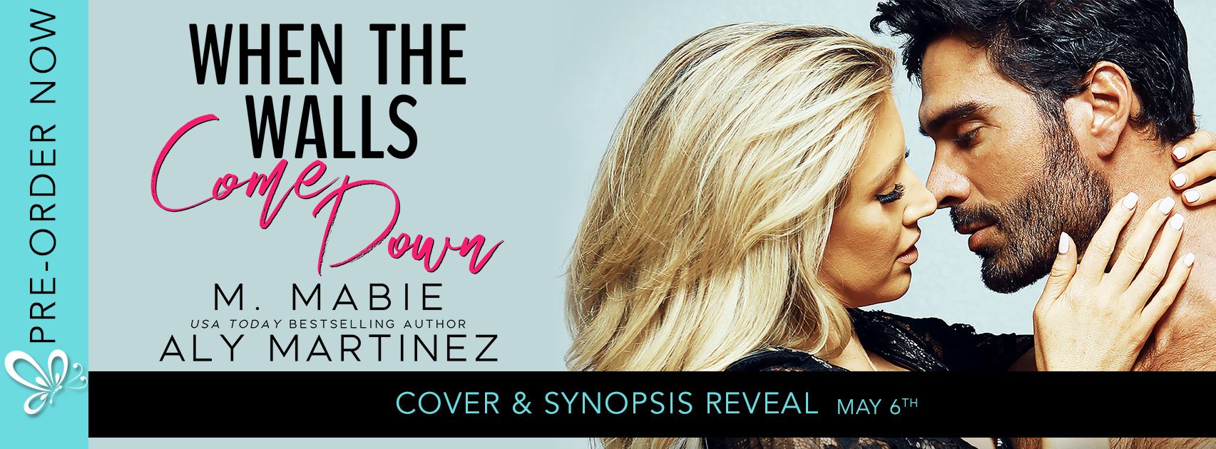 Cover Reveal: When the Walls Come Down by Aly Martinez and M. Mabie