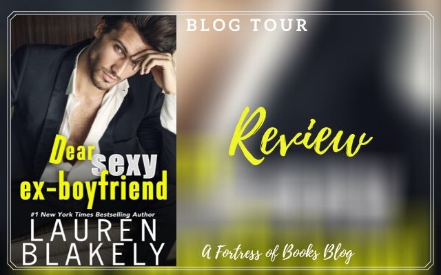 Review: Dear Sexy Ex Boyfriend by Lauren Blakely