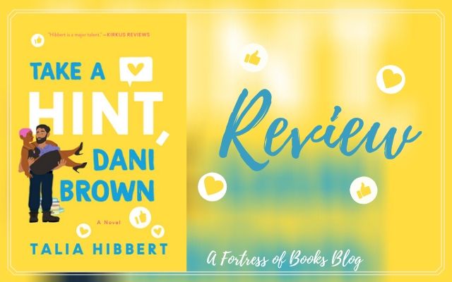 ARC Review: Take A Hint, Dani Brown by Talia Hibbert