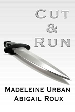 Review: Cut & Run by Madeleine Urban and Abigail Roux Review: Cut & Run by Madeleine Urban and Abigail Roux