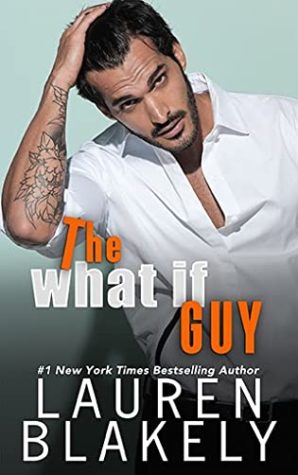 Review: The What If Guy by Lauren Blakely Review: The What If Guy by Lauren Blakely
