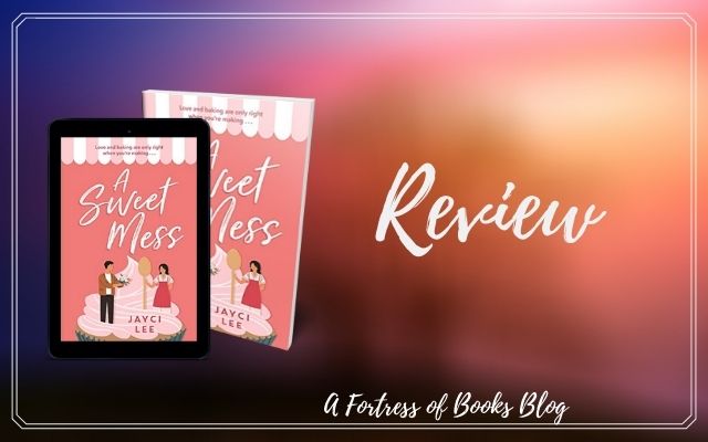 Review: A Sweet Mess by Jayci Lee