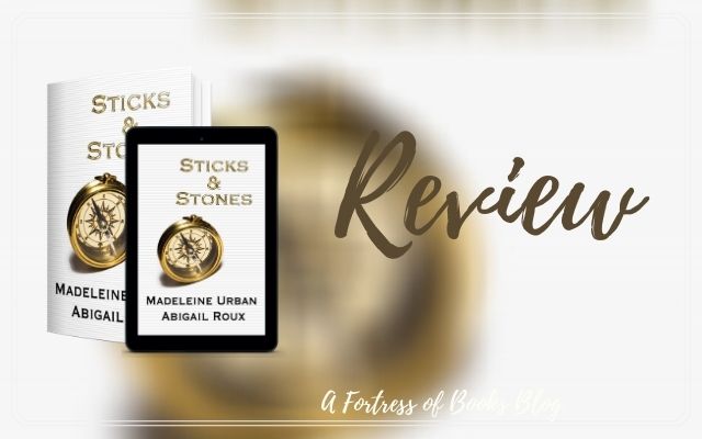 Review: Sticks & Stones by Abigail Roux and Madeline Urban