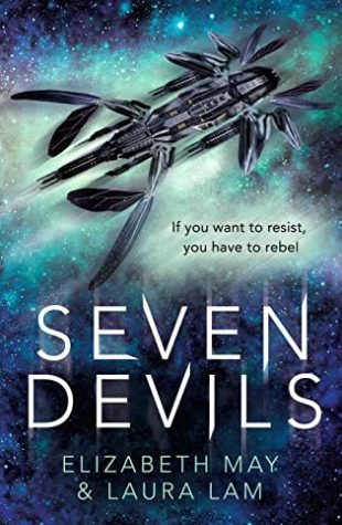✶Blog Tour✶ Review: Seven Devils by Elizabeth May and Laura Lam ✶Blog Tour✶ Review: Seven Devils by Elizabeth May and Laura Lam