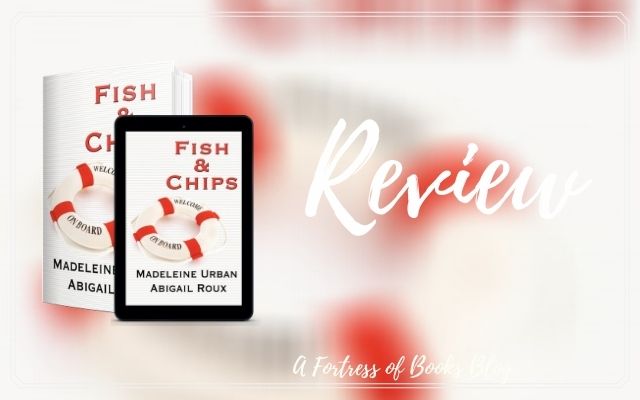 Review: Fish & chips by Abigail Roux and Madeline Urban