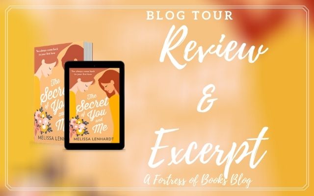 ✶Blog Tour✶ Review and Excerpt: The Secret of You and Me by Melissa Lenhardt