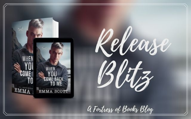 Release Blitz: When You Come Back To Me by Emma Scott